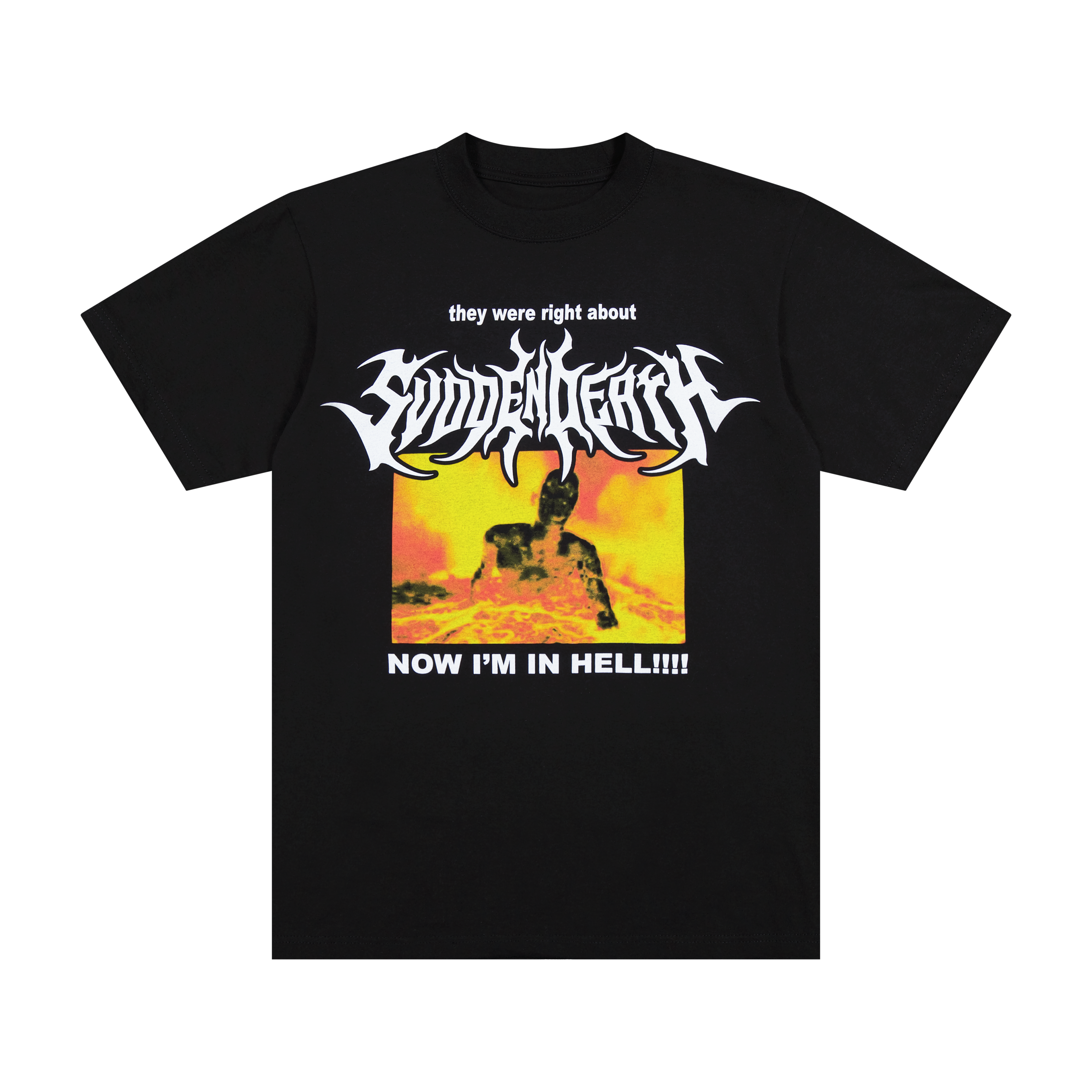 THEY WERE RIGHT TEE | SVDDEN DEATH